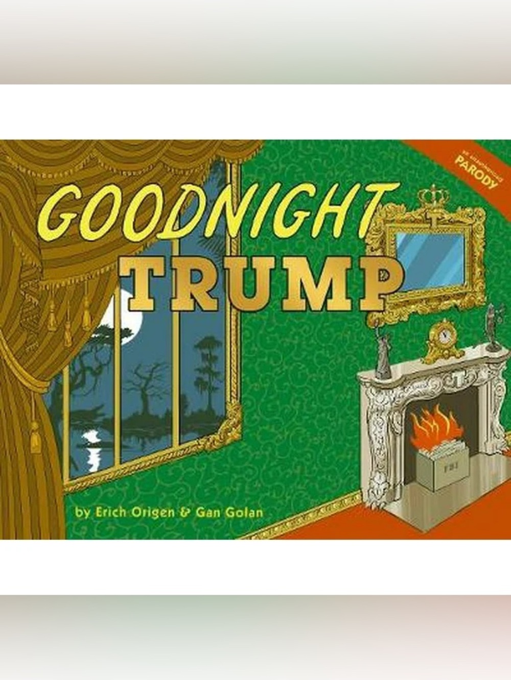 Goodnight Trump Parody Book - Hardcover